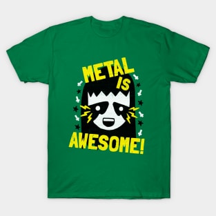 Metal is Awesome T-Shirt